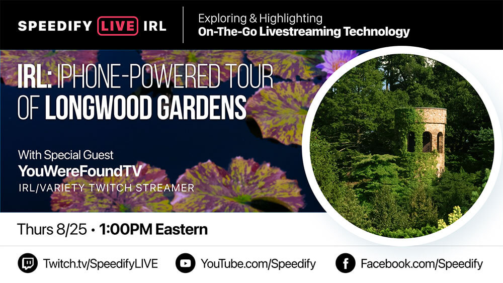 Featured Image for “IRL: iPhone-Powered LIVE Tour of Longwood Gardens | Speedify LIVE”