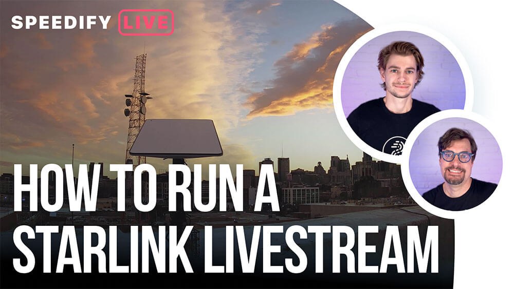 Featured image for “How To Run A Starlink 24 Hour Live Stream | Speedify LIVE”